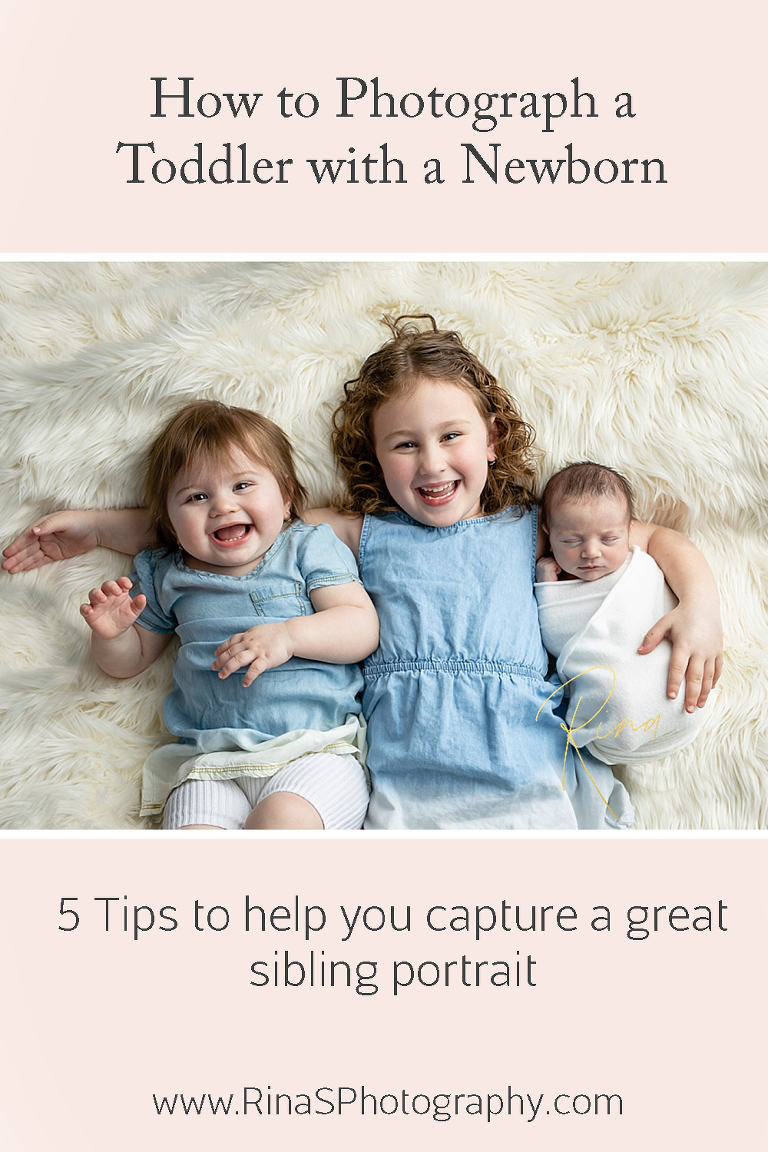how to photograph toddler and newborn